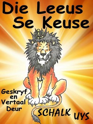 cover image of Die Leeus se Keuse